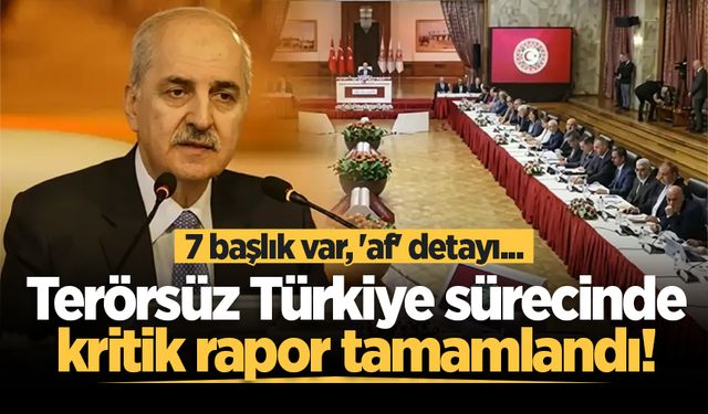 Terörsüz Türkiye raporu tamamlandı! Meclis Başkanı Kurtulmuş detayları açıkladı