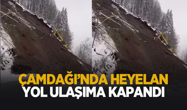 Çamdağı'nda heyelan; Yol ulaşıma kapandı