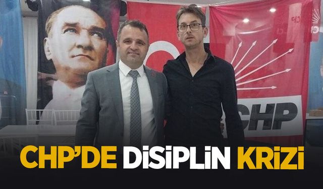 CHP’de disiplin krizi!