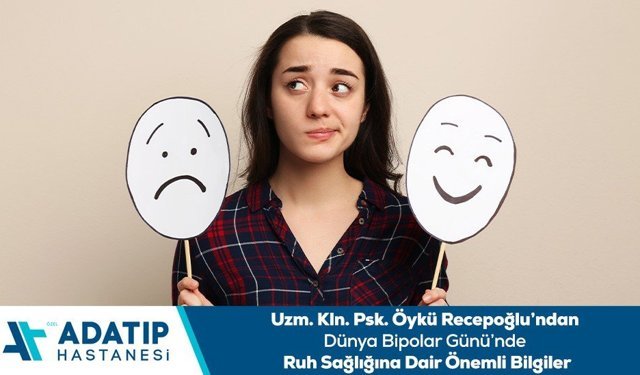 Uzm. Kln. Psk. Öykü Recepoğlu’ndan Dünya Bipolar Günü’nde ruh sağlığına dair önemli bilgiler