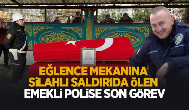 Silahlı saldırıda ölen emekli polis için tören