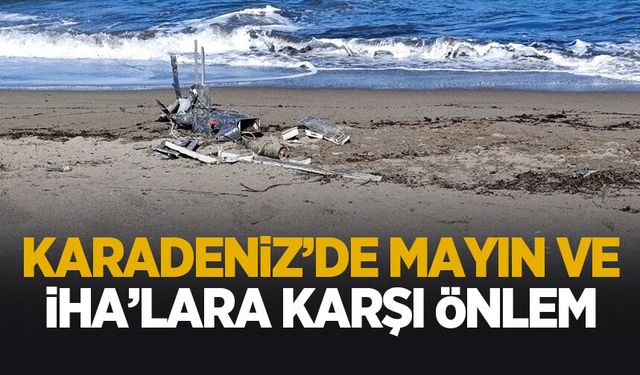 Karadeniz'de mayın ve İHA tehdidine karşı önlem
