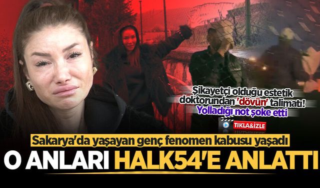 Doktordan hastaya tehdit çiçeği! Kabusu yaşayan genç fenomen HALK54'e konuştu