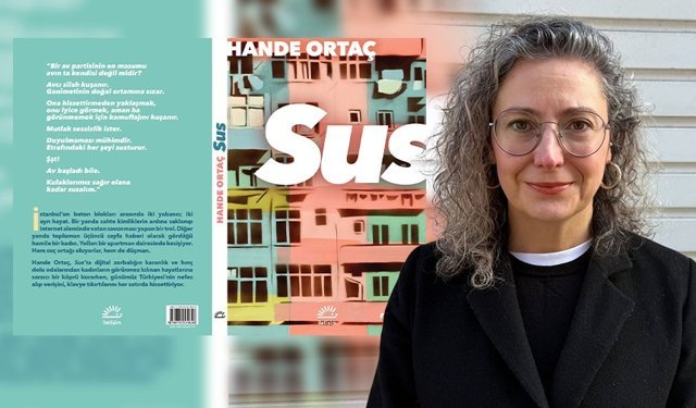 Hande Ortaç’ın yeni romanı “SUS” okurlarıyla buluştu
