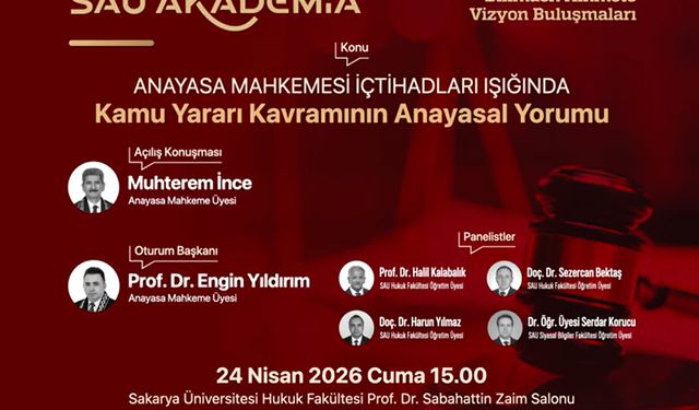 SAÜ Akademia’da “Kamu Yararı Kavramının Anayasal Yorumu” ele alınacak