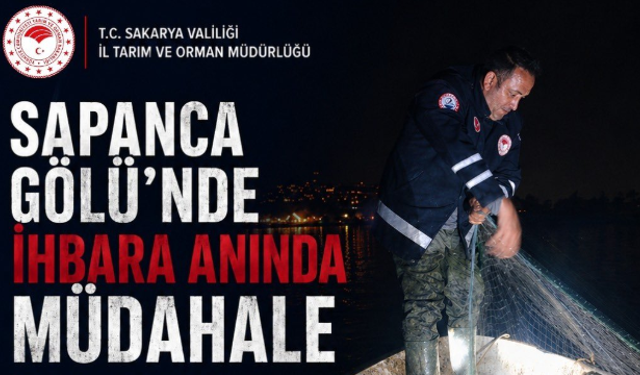 Sapanca Gölü'nde kaçak ağ operasyonu