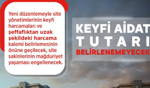 Site aidatlarını artık site yönetimi değil vatandaş belirleyecek