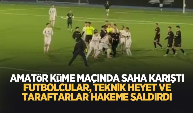 Amatör küme maçı karıştı; Hakeme saldırdılar
