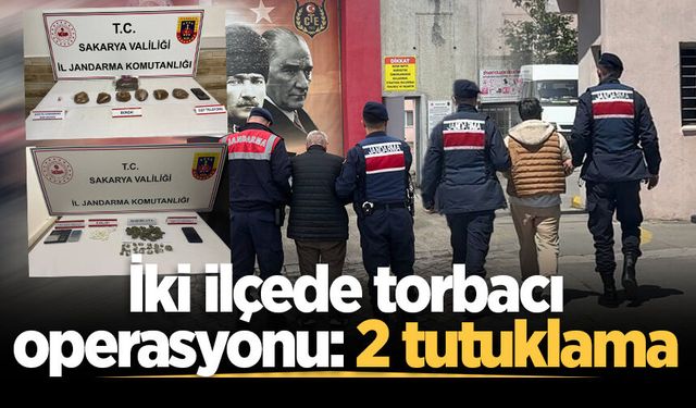 Sakarya’da iki ilçede torbacı operasyonu: 2 tutuklama