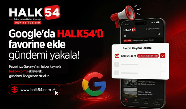 Google’da Halk54.com’u favori kaynağınız yapın, gelişmeleri anında takip edin!