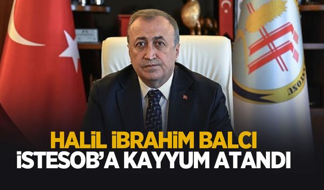 Halil İbrahim Balcı İSTESOB’a kayyum olarak atandı