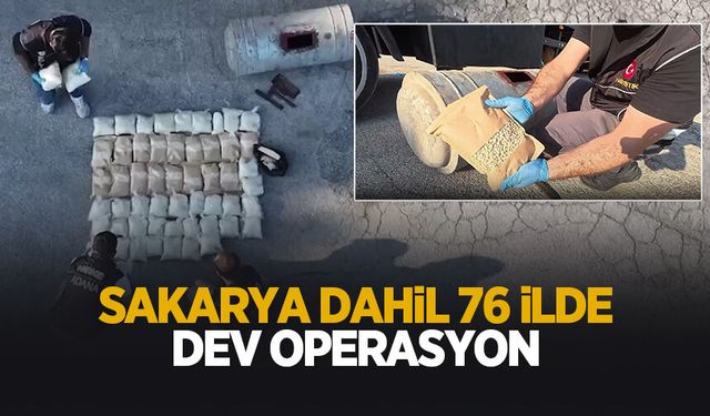 Sakarya dahil 76 ilde operasyon