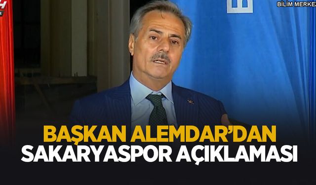 Başkan Alemdar'dan Sakaryaspor açıklaması