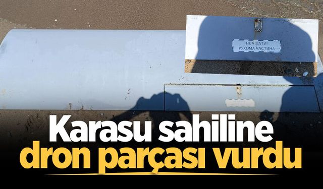 Karasu sahiline dron parçası vurdu