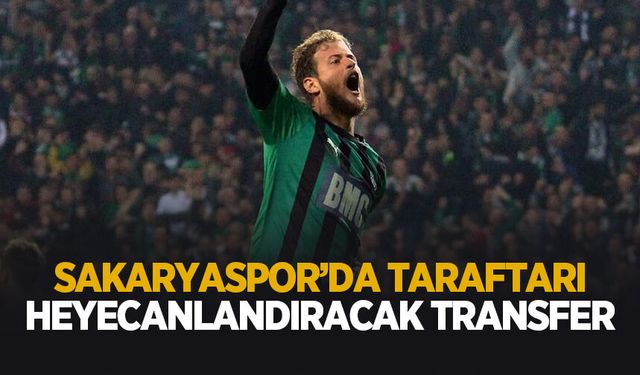 Sakaryaspor'da golcü harekatı!