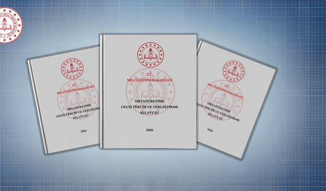 2026 ortaöğretime geçiş tercih ve yerleştirme kılavuzu yayımlandı