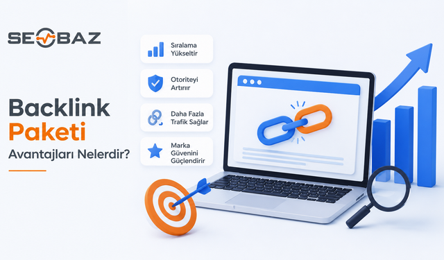 Backlink Paketi Avantajları Nelerdir?