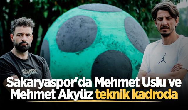 Sakaryaspor'da teknik kadroya iki tanıdık isim: Mehmet Uslu ve Mehmet Akyüz göreve başladı