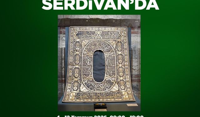 Serdivan, Türkiye Kültür Yolu Festivali'nde Osmanlı'nın mukaddes emanetlerine ev sahipliği yapacak