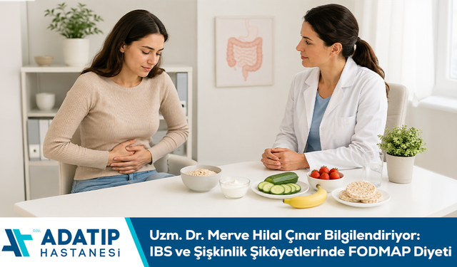 Uzm. Dr. Merve Hilal Çınar bilgilendiriyor: IBS ve şişkinlik şikâyetlerinde FODMAP diyeti