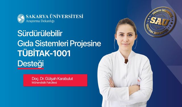 Sürdürülebilir Gıda Sistemleri projesine TÜBİTAK-1001 desteği