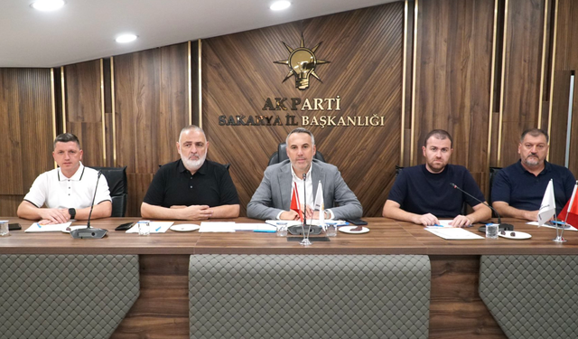AK Parti Sakarya İl Yönetim Kurulu Toplantısı yapıldı