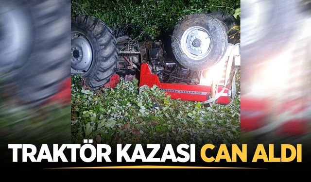 Hendek'te traktör devrildi: 1 kişi hayatını kaybetti
