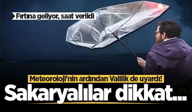 Meteoroloji'nin ardından Valilik de uyardı! Saat verildi: Sakaryalılar dikkat...