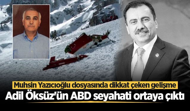 Muhsin Yazıcıoğlu dosyasında dikkat çeken gelişme! Adil Öksüz'ün ABD seyahati ortaya çıktı