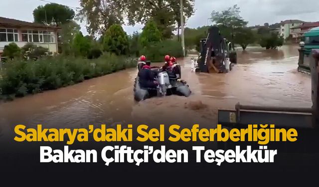 Bakan Çiftçi’den Sakarya’daki ekiplere tebrik
