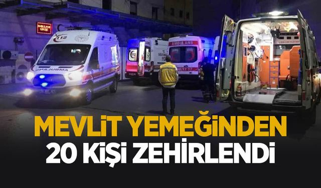 Mevlit yemeğinden yiyen 20 kişi hastanelik oldu