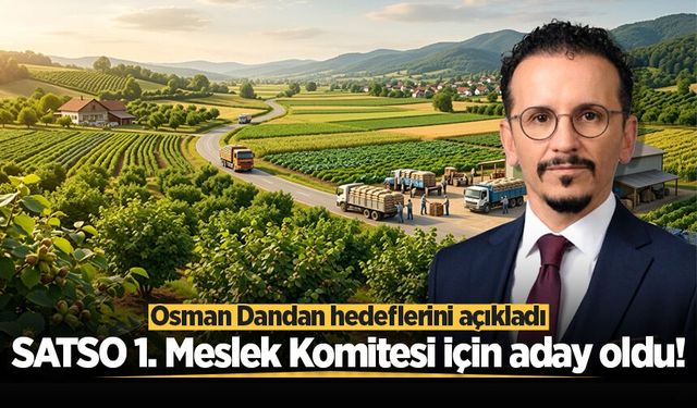 SATSO 1. Meslek Komitesi için aday oldu! Osman Dandan hedeflerini açıkladı