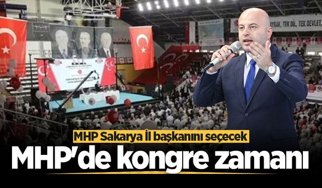 MHP'de kongre zamanı