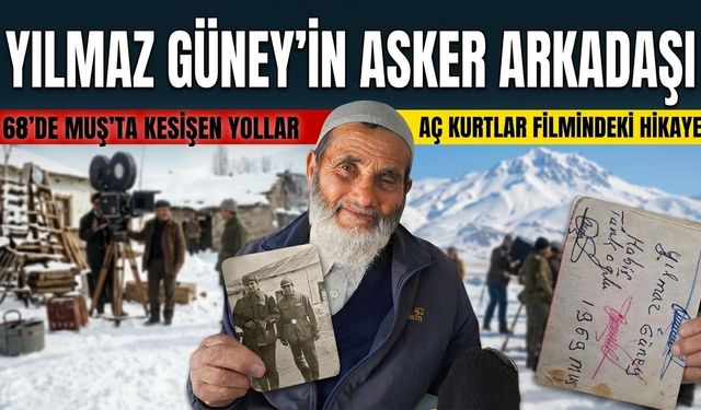 Yılmaz Güney’in Muş’taki askerlik günleri: Adapazarlı Habip Türkoğlu yarım asırlık hatırayı anlattı