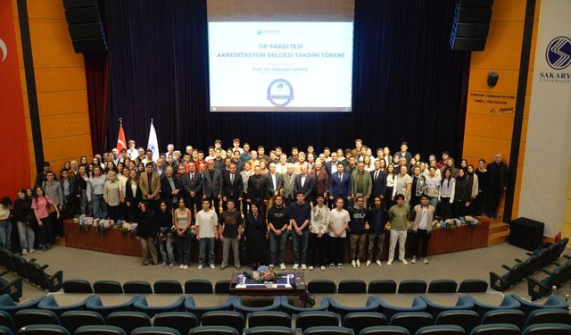 6 yıllık tam akreditasyon alan SAÜ Tıp Fakültesi hedef büyüttü