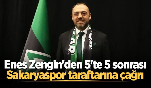 Enes Zengin'den 5'te 5 sonrası Sakaryaspor taraftarına çağrı