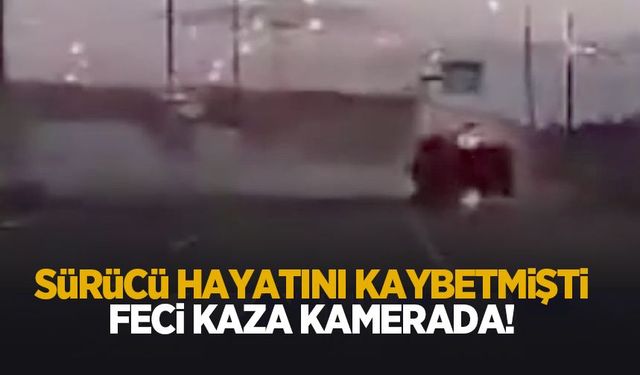 Sürücü ölmüştü! Feci kaza kamerada