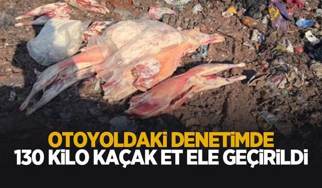 Araçtan 130 kilo kaçak et çıktı