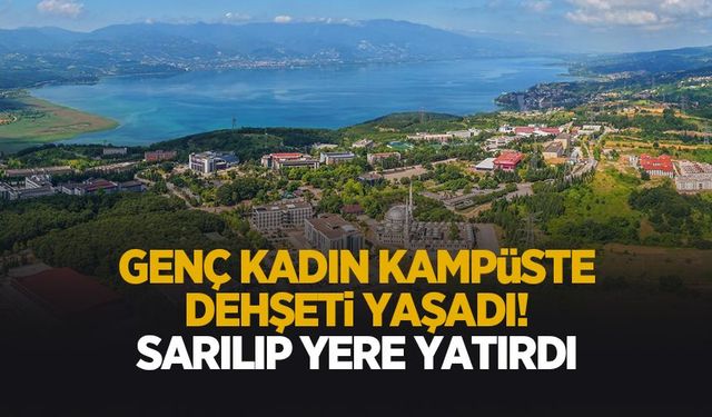 SAÜ Kampüsü’nde genç kadına saldırı iddiası!