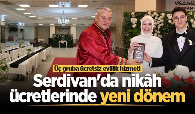 Serdivan'da nikâh ücretlerinde yeni dönem! Üç gruba ücretsiz evlilik hizmeti
