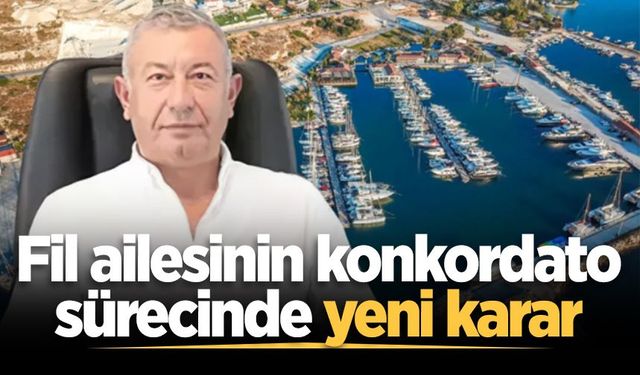 Fil ailesinin konkordato sürecinde yeni karar: 3 şirkete 1 yıllık kesin mühlet