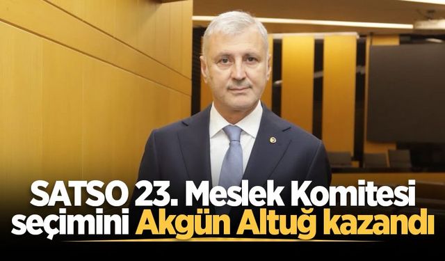 SATSO 23. Meslek Komitesi seçimini Akgün Altuğ kazandı