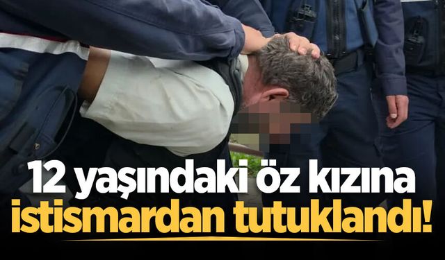 Akyazı'daki iğrenç olayda yeni gelişme! Öz kızına cinsel istismarda bulunduğu iddia edilen baba tutuklandı