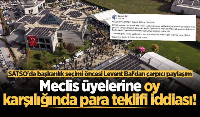 SATSO'da başkanlık seçimi öncesi şok iddia!
