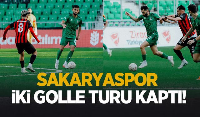 Sakaryaspor kupada turu 2 golle geçti