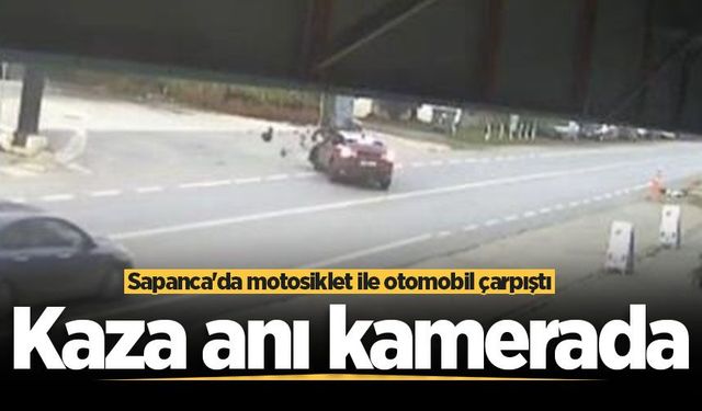 Sapanca'da motosiklet ile otomobil çarpıştı! Kaza anı kamerada
