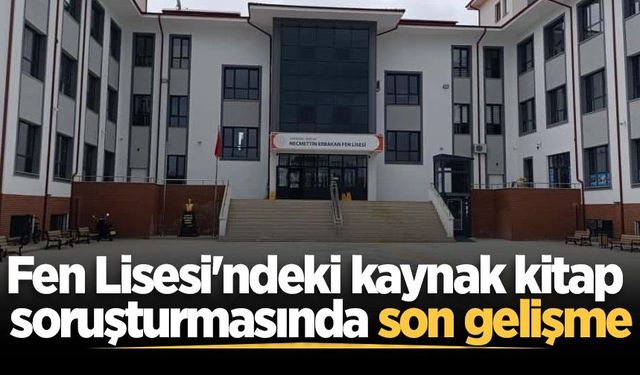 Fen Lisesi'ndeki kaynak kitap soruşturmasında son gelişme