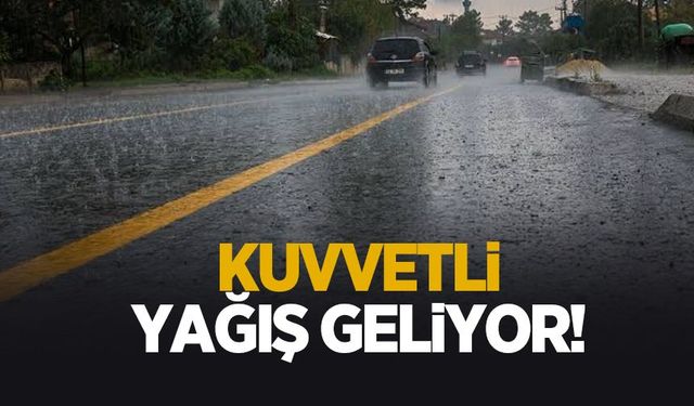 Kuvvetli yağış geliyor