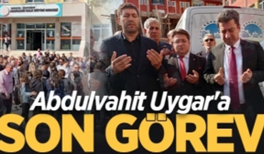 Abdulvahit Uygar'a son görev! 