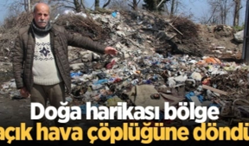 Doğa harikası bölge, açık hava çöplüğüne döndü